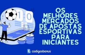 Diferentes tipos de mercados de apostas esportivas