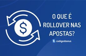 Guia de rollover nas apostas