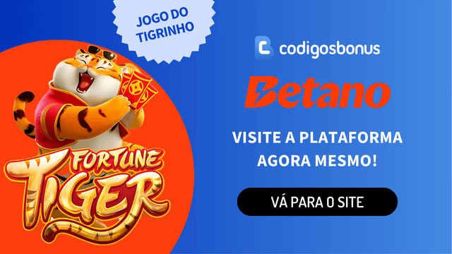 Fortune Tiger Betano 2025